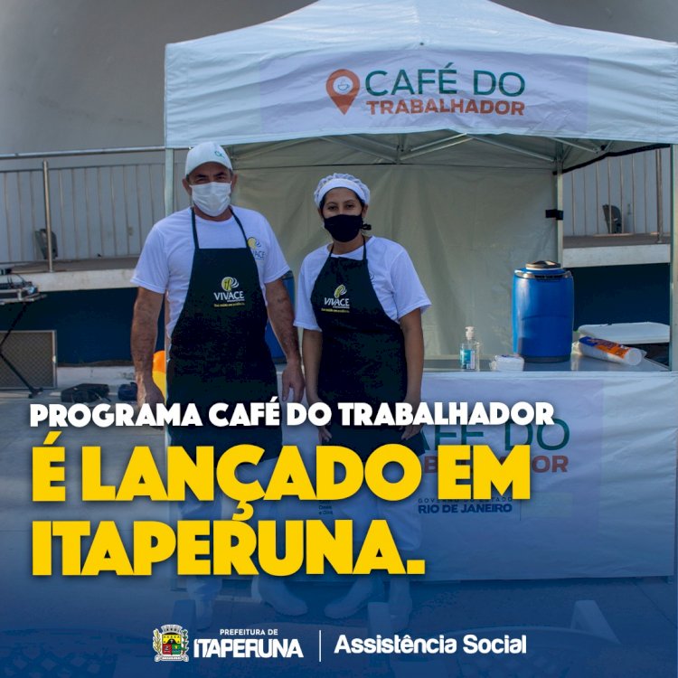 Programa "Café do Trabalhador" é lançado em Itaperuna.