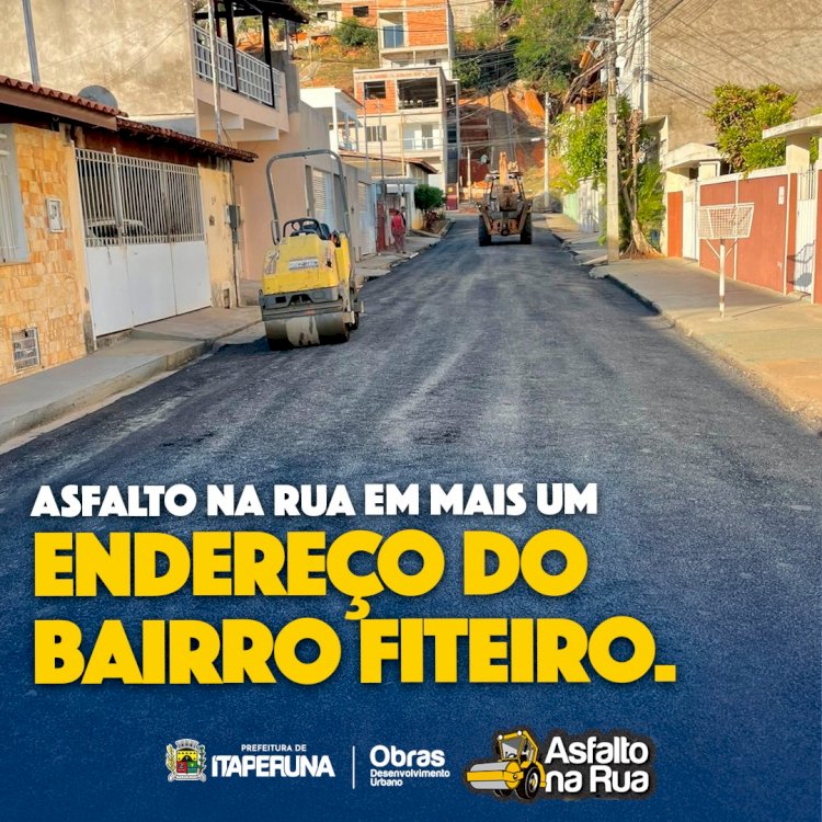 "Asfalto na Rua" em mais um endereço do bairro Fiteiro.