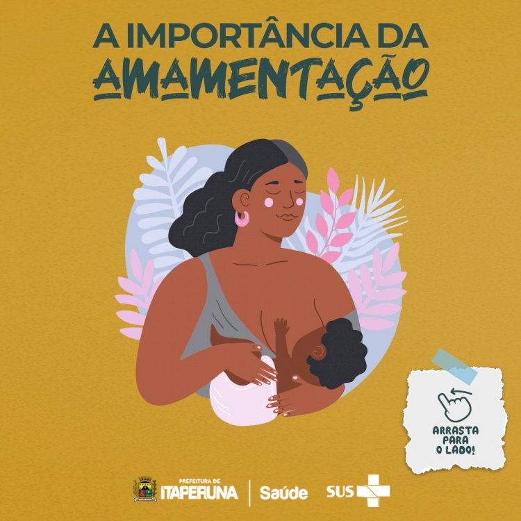 Agosto Dourado – Importância da Amamentação.