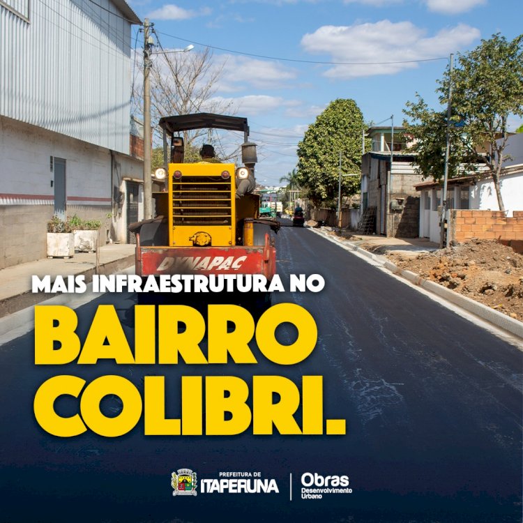 Mais infraestrutura no bairro Colibri.