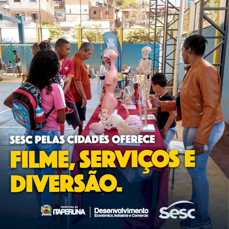 SESC Pelas Cidades oferece filme, serviços e diversão .