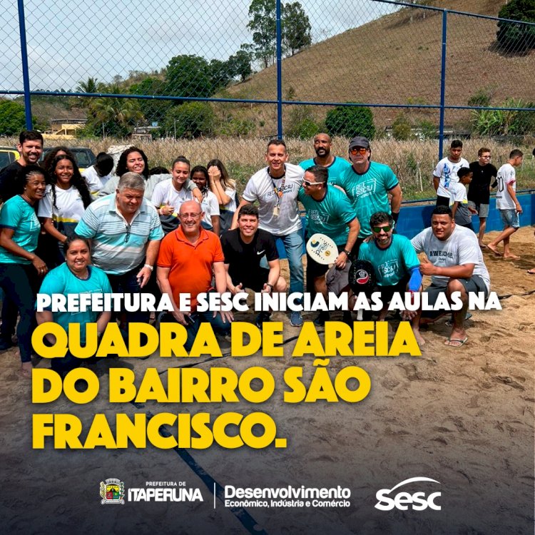 Prefeitura e SESC iniciam as aulas na quadra de areia do bairro São Francisco.