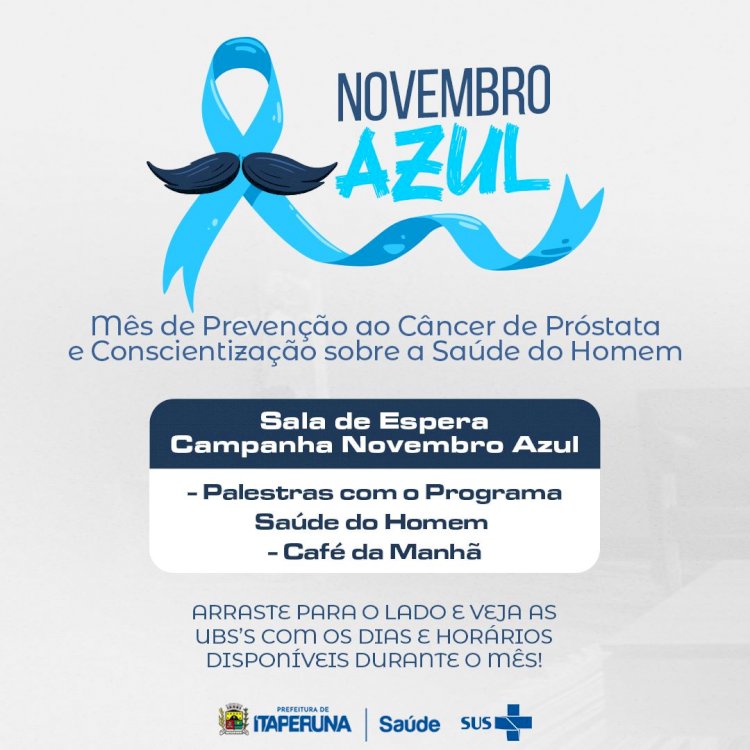 Novembro Azul - campanha de prevenção ao câncer de próstata e conscientização sobre a saúde do homem.