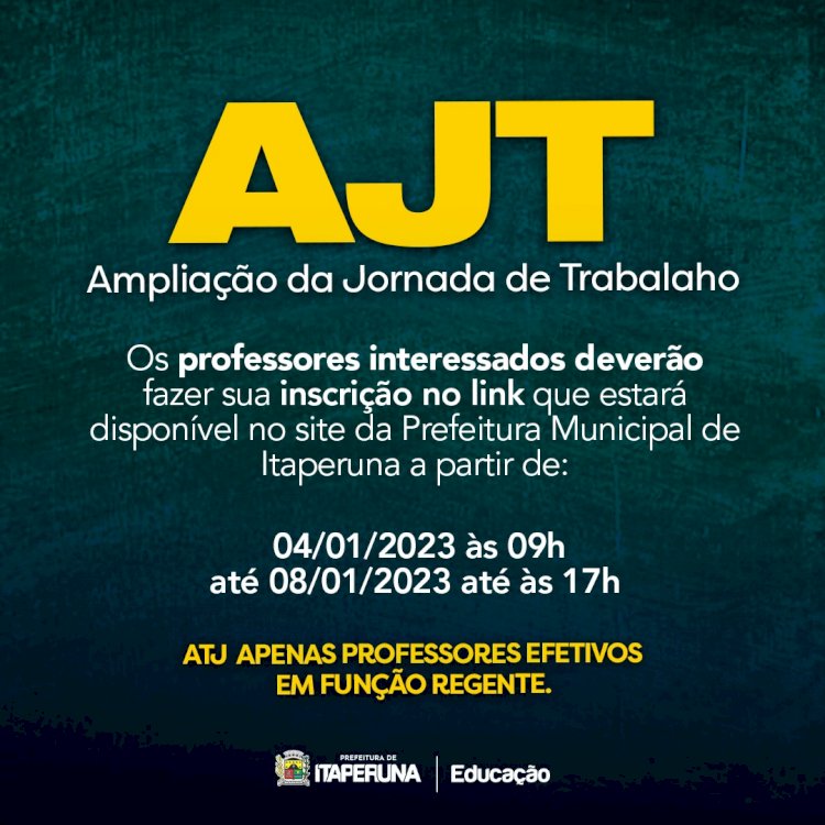 A Secretaria Municipal de Educação informa que iniciará as inscrições para a AJT