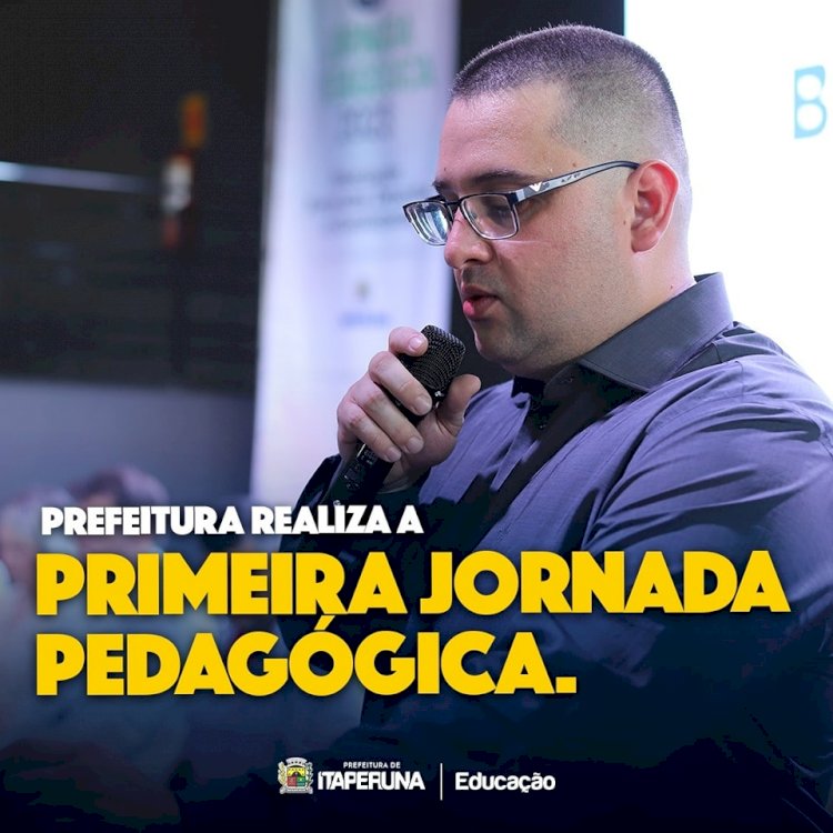 Prefeitura realiza a Primeira Jornada Pedagógica!