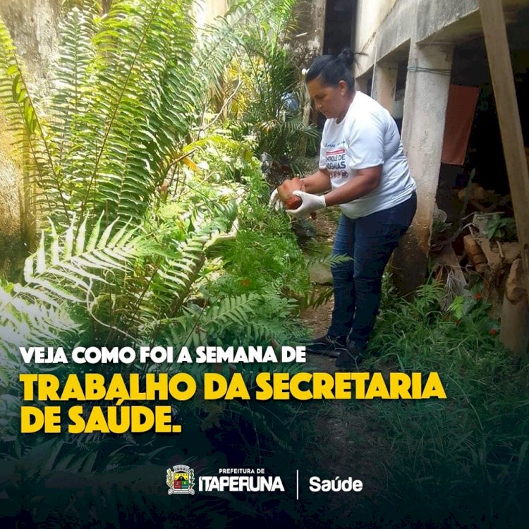 Veja como foi a semana da  Secretaria de Saúde.