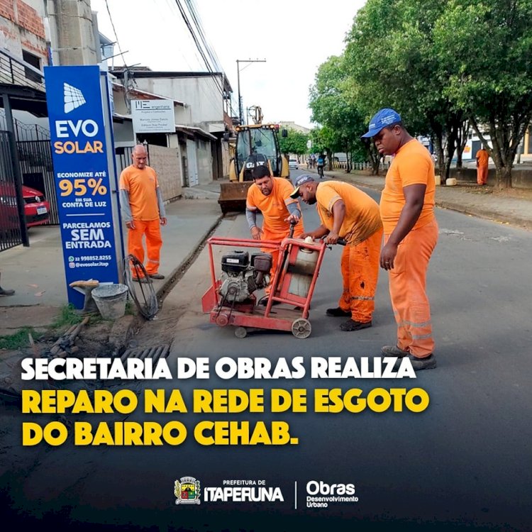 Secretaria de Obras realiza reparo  na rede de esgoto do bairro Cehab.