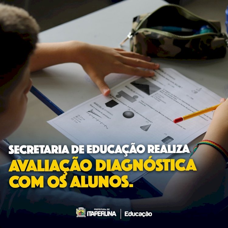 Secretaria de Educação  realiza avaliação diagnóstica com os alunos.