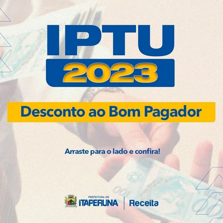 Tá sabendo que os contribuintes classificados como Bom Pagadores têm desconto extra no pagamento do IPTU em cota única⁉️