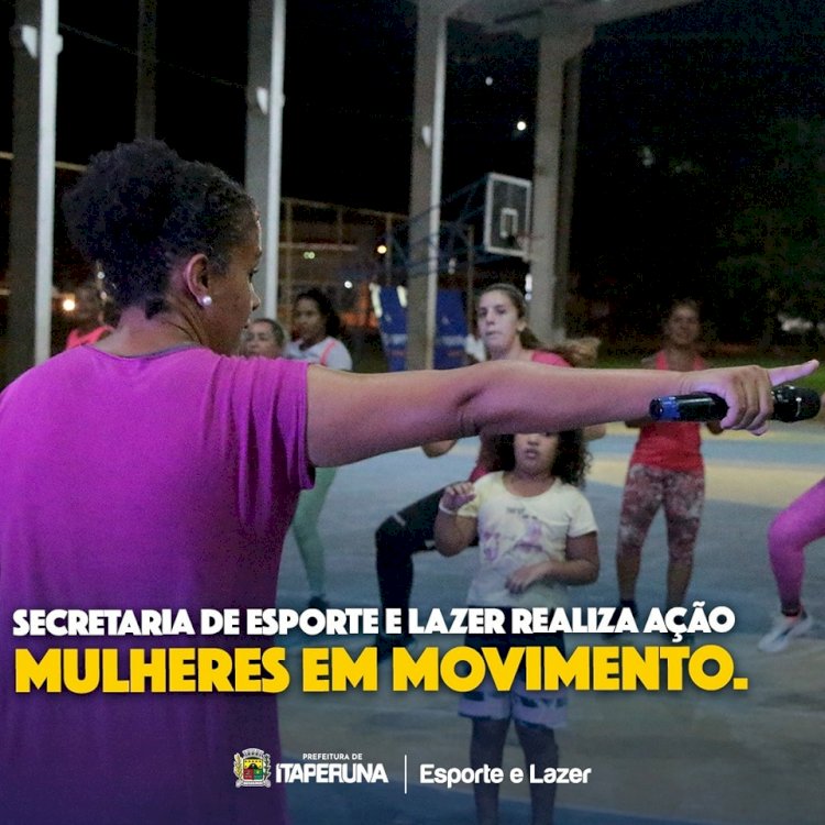Secretaria de Esporte e Lazer realiza ação Mulheres em Movimento.