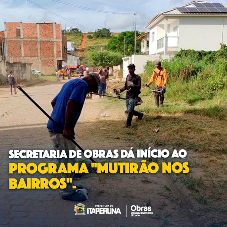 Secretaria de Obras de Itaperuna dá início ao programa "Mutirão nos Bairros".