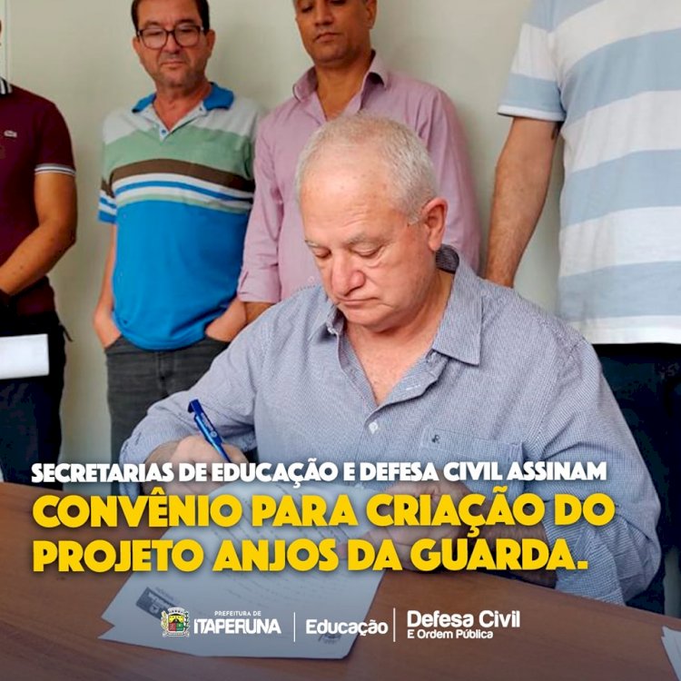 Secretarias de Educação e Defesa Civil assinam convênio para criação do projeto Anjos da Guarda.