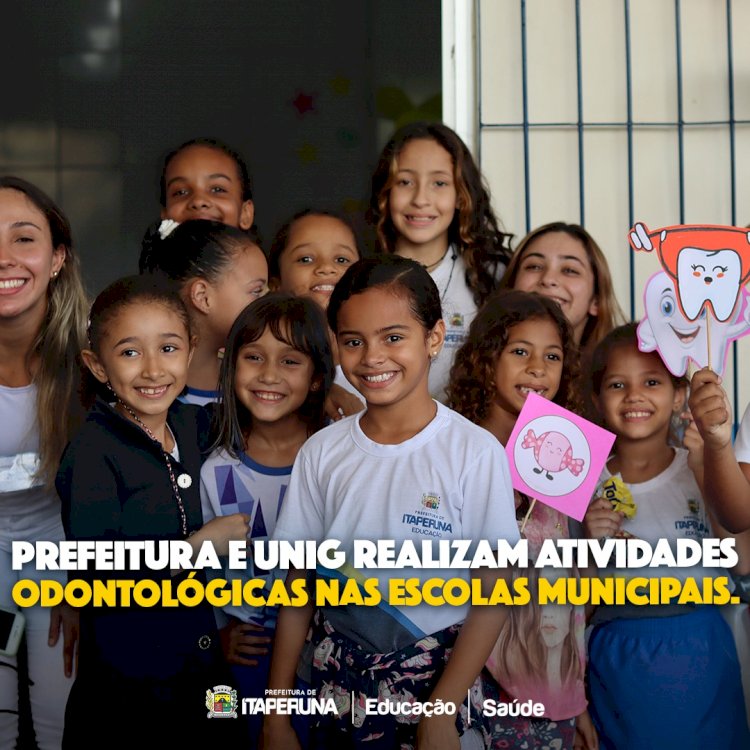 Prefeitura e UNIG realizam atividades odontológicas nas escolas municipais.