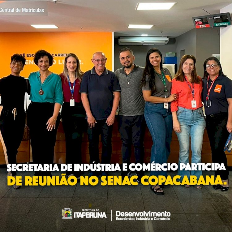 Secretaria de Indústria e Comércio participa de reunião no Senac Copacabana.