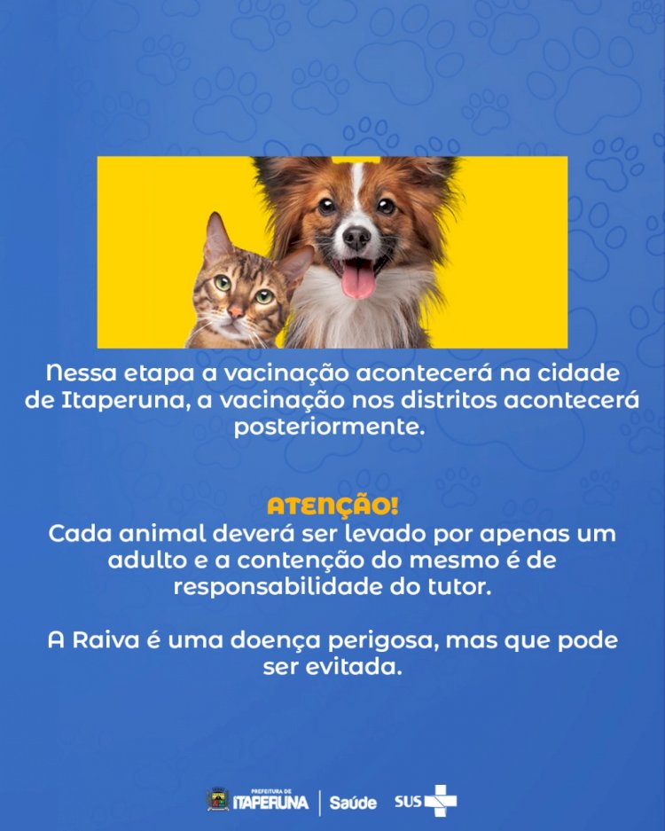 Campanha Municipal de Vacinação Antirrábica.