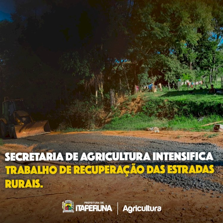 Secretaria de Agricultura intensifica trabalho de recuperação das estradas rurais.