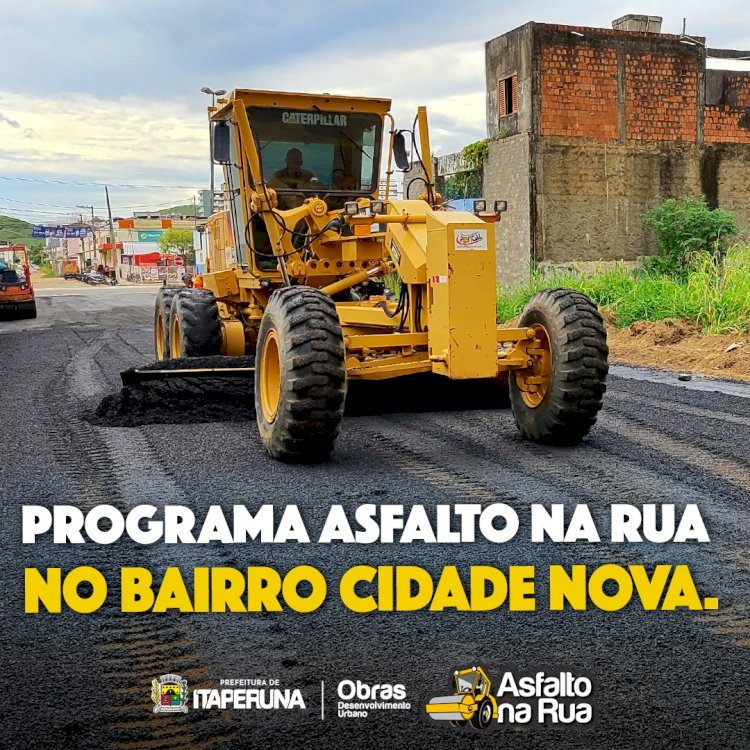 Programa Asfalto na Rua na Cidade Nova.