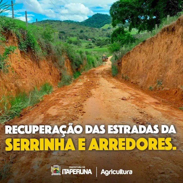 Recuperação das estradas da Serrinha e arredores.