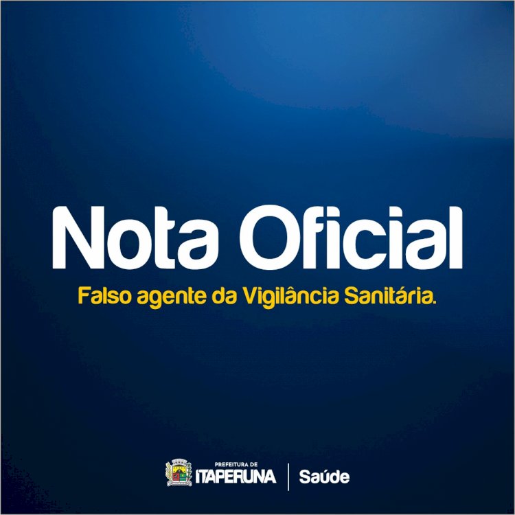 NOTA DE UTILIDADE PÚBLICA | Alerta de golpe sobre falso fiscal da Vigilância Sanitária