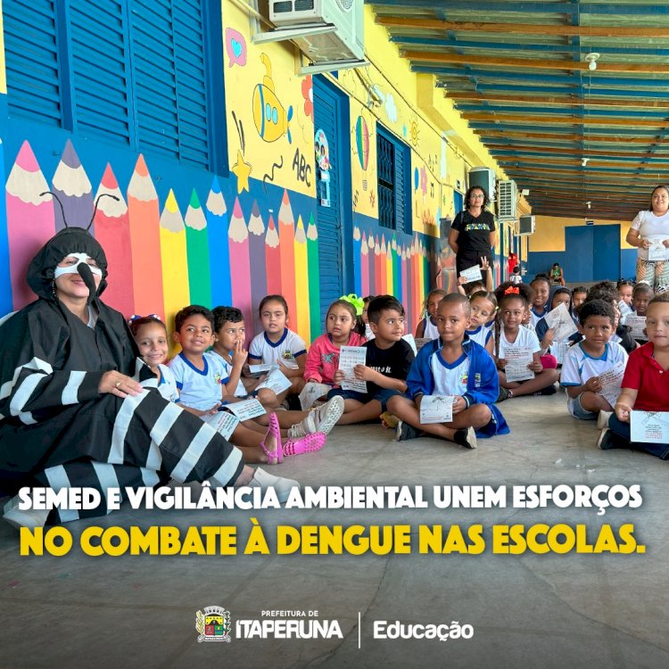 Semed e Vigilância Ambiental unem esforços no combate à dengue nas escolas.